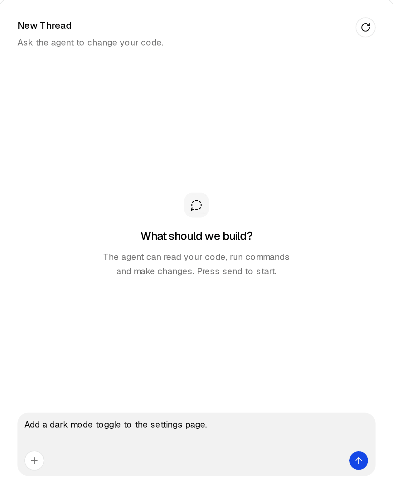 Chat 的空状态:标题栏 + 重置按钮,中间提示 What should we build? Chat 空线程:标题栏、重置按钮与“What should we build?”空状态